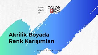 Akrilik boyada renk karışımları #nasilyapilircb #colorboxartmaterials #colorboxcolors #colorbox #akr