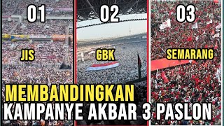 POTRET KAMPANYE AKBAR TERAKHIR 3  PASLON PILPRES | SIAPA PALING RAMAI  ?