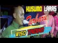 GENDING TERBARU // WISO TRESNO // KUSUMO LARAS // VOC. RISKI GASTA