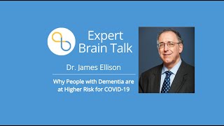 Why Are People with Dementia at Higher Risk for COVID-19? | Brain Talks | Being Patient