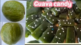 अमरूद कैंडी ऐसे बनाएं बस खाते जाए, खाते जाए......... अमरूद कैंडी रेसिपी। Guava Candy Recipe 🍬🍬🍭🍭