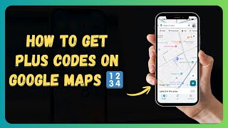 How to Get Plus Codes on Google Maps 🔢 [New 2026 Update]