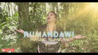 RUMANDAWI - MASNIE SUMIRAN🎧OFFICIAL VIDEO