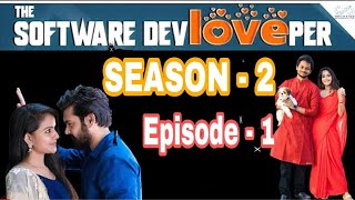 The Software DevLOVEper || season -2|| episode -1|| shanmuk jashwanth || Deepthi sunina ||