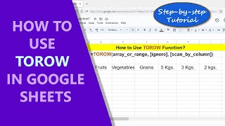 Google Sheets | TOROW | Function | Example | How To | Spreadsheet | Tutorial | Quick Review