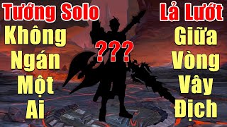 [Gcaothu] Chúa tể solo đường quay trở lại không ngán 1 ai - Lả lướt giữa vòng vây team địch càn quét