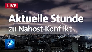 Bundestag: Raketenangriffe auf Israel und Eskalation der Gewalt | Aktuelle Stunde