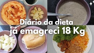 DIÁRIO DA DIETA | ALIMENTAÇÃO SIMPLES QUE ME AJUDOU EMAGRECER + DE 18 KG EM 8 MESES