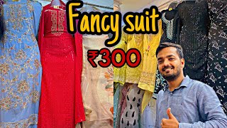 Fancy suit rs 300 New Seelampur market delhi