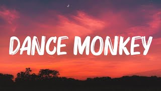 Dance Monkey - Tones and I (Lyrics)