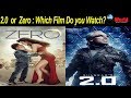 Zero or 2.0: The most waited Films Trailer are about to release | You're excited for which Trailer