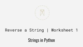 Reverse a String | String Basics U4W1
