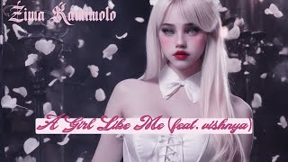 Zima Kamimoto, vishnya - A Girl Like Me (Official Lyric Video)