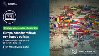 prof. Marek Mikołajczyk | Europa ponadnarodowa czy Europa państw