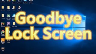 Remove The Windows 10 Pro Lock Screen