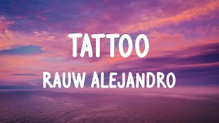 Rauw Alejandro - Tattoo (LETRAS)