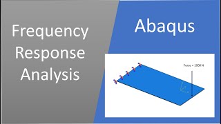 Abaqus | frequency Response Analysis | Part 1/2