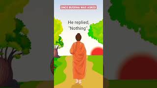 Once Buddha Was Asked || Gautam Buddha Speech and Quotes || #shorts #buddhism #ytshorts