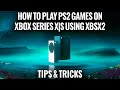 How To Play PS2 Games On Xbox Series X|S Using XBSX2 - Tips & Tricks