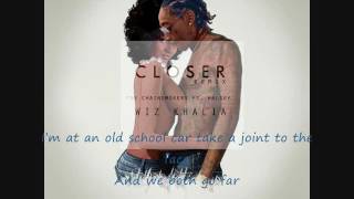 Wiz Khalifa - Closer ( Remix With Lyrics )