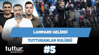 Lampard, Fenerbahçe veya Galatasaray'a gelirdi | Serdar Ali & Ilgaz & Yağız | Tutturanlar Kulübü #5