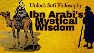 Unlock Sufi Philosophy Through Wisdom of Ibn e Arabi