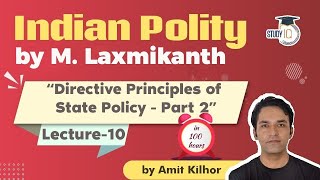 \ Directive Principles of State Policy | Indian Polity by M Laxmikanth for UPSC - Lecture 10 | UPSC