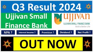 UJJIVAN SMALL FINANCE BANK Q3 results 2024 | UJJIVAN SMALL FINANCE BANK results today | UJJIVAN BANK