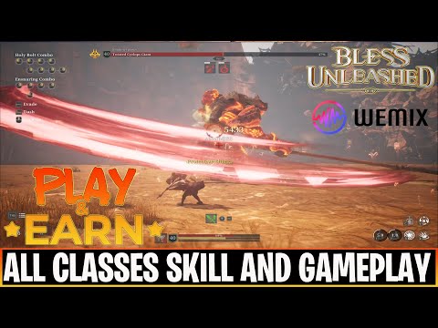 Bless Unleashed - All Classes Skill Plus Gameplay  Free to play And Earn Upcoming Wemix Game
