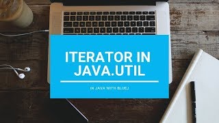 Iterator In Java.util - Core Java || With BlueJ