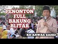 KH. ANWAR ZAHID BOJONEGORO //DI KEC. BAKUNG - BLITAR FULL PENONTON TERBARU 2024