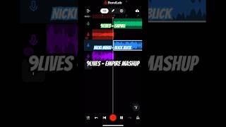 #9lives - empire (feat. #NickiMinaj) [#Mashup] #bandlab #editaudio