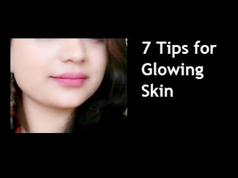 7 Tips for Glowing Face Naturally 7 Tips for Glowing Face Naturally