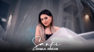 Damla Arıcan - Sanki (Official Video)