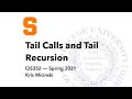 L10: Tail Calls and Tail Recursion