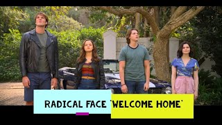 Radical Face 'Welcome Home' - Kissing Booth 3 Official Video