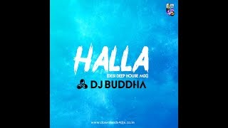 Halla - Manmarziyaan - Desi Deep House Mix - DJ Buddha Dubai