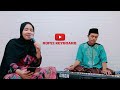 ayah bunda qasidah gambus cover live ° dhesy fitriani