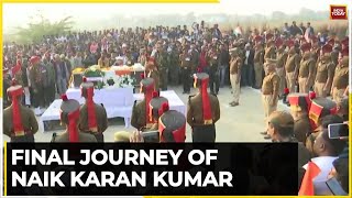 Naik Karan Kumar's Tribute: Hundreds Pay Last Respects As Mortal Remains Rest in Kanpur |India Today