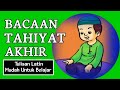 Bacaan Tahiyat Akhir Lirik Latin || 10 x Diulang Mudah Dihafal