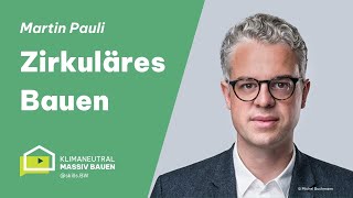 Wissensvideo - Zirkuläres Bauen mit Martin Pauli, Arup