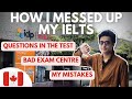 How to Ruin your IELTS 🙅🏻‍♂️🤦🏻‍♂️  IELTS GENERAL EXPERIENCE 2024