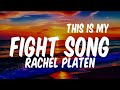 Fight Song | Rachel Platten | Lyrics