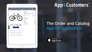 The Order and Catalog App for Customers - App4Customers