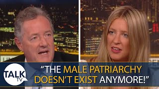 "The Male Patriarchy Doesn't Exist Anymore!" Piers Morgan On Men's Struggles