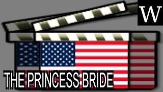 THE PRINCESS BRIDE (film) - WikiVidi Documentary