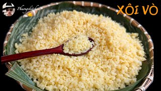 XÔI VÒ -bí quyết xôi tơi hạt