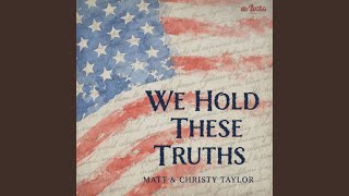 We Hold These Truths
