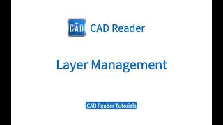 CADReader Tutorial | Lesson 6: Layer Management