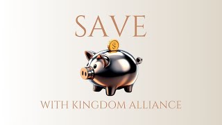 SAVE with Kingdom Alliance: Spend Wisely, Live Abundantly